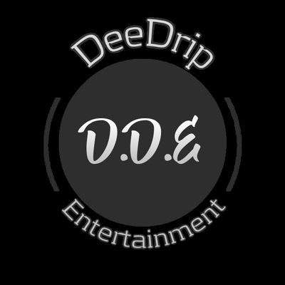 Dee Drip Entertainment